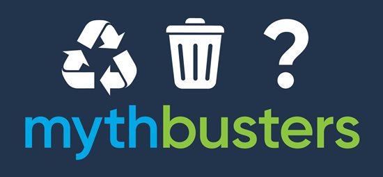 Waste and Recycling Mythbusters